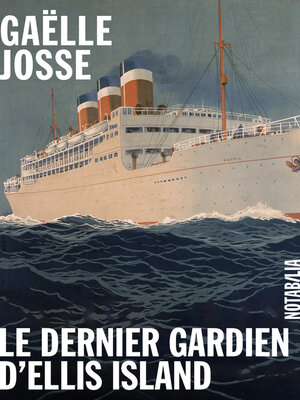 cover image of Le dernier gardien d'Ellis Island